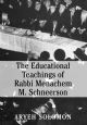 103827 The Educational Teachings of Rabbi Menachem M. Schneerson